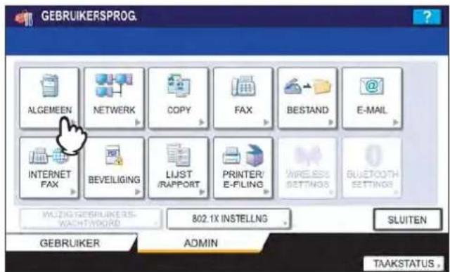 GEBRUIKERSPROG ALGEMEEN NETWORK COPY FAX BESTAND E-MAIL INTERNET FAX BEVEiliging LIST /RAPPORT PRINTER/ E-FILING WIRELESS SETTINGS BUETOOTH SETTINGS WUZIG GEBRUIKERS- WACHTWORD 802.1X INSTELLNG SLUITEN GEBRUIKER ADMIN TAAKSTATUS .