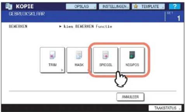 KOPIE OPSLAG INSTELLINGEN TEMPLATE GEBRUIKSKLAR BEMERKEN kies BEMERKEN Functie TRIM MASK SPIEGEL NEGPOS ANNULEER TAAKSTATUS