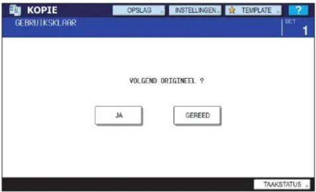 KOPIE OPSLAG . INSTELLINGEN . TEMPLATE . GEBRUIKSKLAAR VOLGEND ORIGINEEL ? JA GEREED TAAKSTATUS .