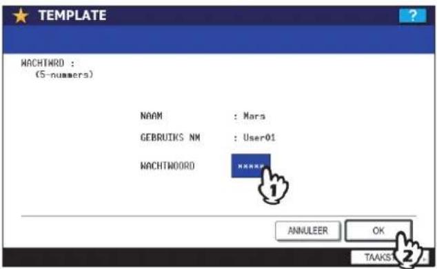 TEMPLATE HACHTWORD : (5-nummers) NAAM : Mars GEBRIUKS NM : User01 WACHTWORD 1 ANNUER OK TAAKS