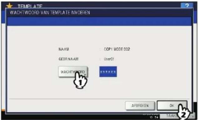 TEMPLATE WACHTWORD VAN TEMPLATE INVOEREN NAAM : COPY MODE 002 GEBR.NAAM : User01 WACHTWORD OK AFBREKEN OK 10:54 TAAK
