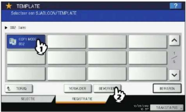 TEMPLATE Selecteer een SJABLOON/TEMPLATE 002 Sales COPY MODE 002 1 5 TERUG VERIKUER BEWERKEN BEWAREN SELECTIE REGISTRATIE 10/09/2008 10:37 TAAKSTATUS