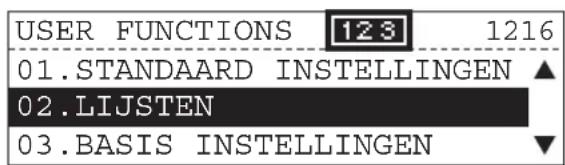 USER FUNCTIONS 123 1216 01.STANDAARD INSTELLINGEN ▲ 02.LIJSTEN 03.BASIS INSTELLINGEN ▼