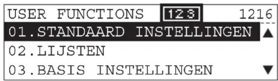 USER FUNCTIONS 123 1216 01.STANDAARD INSTELLINGEN ▲ 02.LIJSTEN 03.BASIS INSTELLINGEN ▼