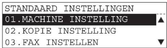 STANDAARD INSTELLINGEN 01.MACHINE INSTELLING 02.KOPIE INSTELLING 03.FAX INSTELLEN