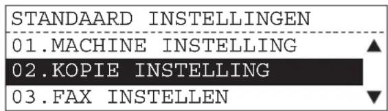 STANDAARD INSTELLINGEN 01.MACHINE INSTELLING 02.KOPIE INSTELLING 03.FAX INSTELLEN