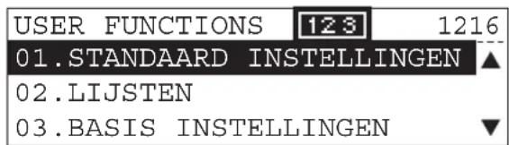 USER FUNCTIONS 123 1216 01.STANDAARD INSTELLINGEN ▲ 02.LIJSTEN 03.BASIS INSTELLINGEN ▼