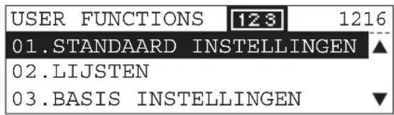 USER FUNCTIONS 123 1216 01.STANDAARD INSTELLINGEN ▲ 02.LIJSTEN 03.BASIS INSTELLINGEN ▼