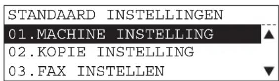 STANDAARD INSTELLINGEN 01.MACHINE INSTELLING 02.KOPIE INSTELLING 03.FAX INSTELLEN