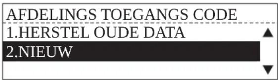 AFDELINGS TOEGANGS CODE 1.HERSTEL OUDE DATA 2.NIEUW