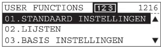 USER FUNCTIONS 123 1216 01.STANDAARD INSTELLINGEN ▲ 02.LIJSTEN 03.BASIS INSTELLINGEN ▼