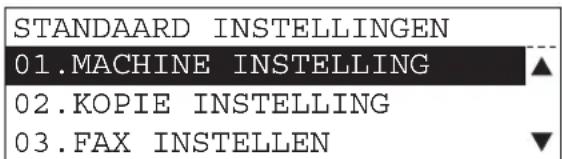 STANDAARD INSTELLINGEN 01.MACHINE INSTELLING 02.KOPIE INSTELLING 03.FAX INSTELLEN