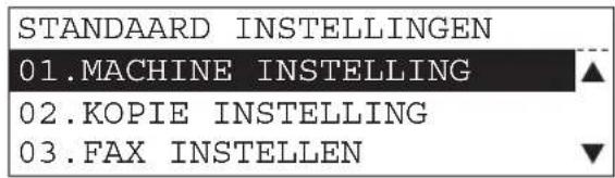 STANDAARD INSTELLINGEN 01.MACHINE INSTELLING 02.KOPIE INSTELLING 03.FAX INSTELLEN