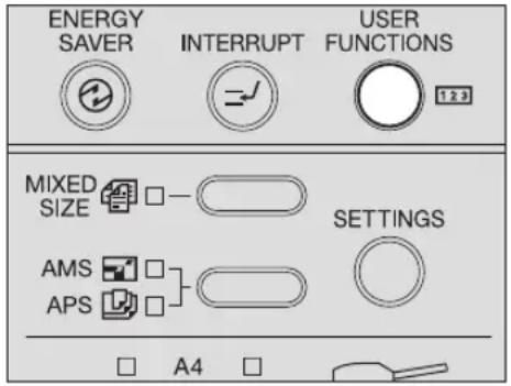 ENERGY SAVER INTERRUPT USER FUNCTIONS MIXED SIZE AMS APS A4 SETTINGS