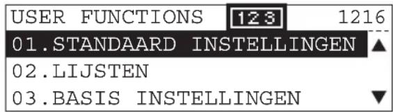 USER FUNCTIONS 123 1216 01.STANDAARD INSTELLINGEN ▲ 02.LIJSTEN 03.BASIS INSTELLINGEN ▼