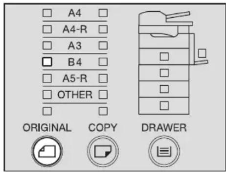 A4 A4-R A3 B4 A5-R OTHER ORIGINAL COPY DRAWER