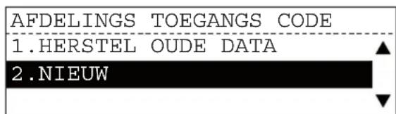 AFDELINGS TOEGANGS CODE 1.HERSTEL OUDE DATA 2.NIEUW