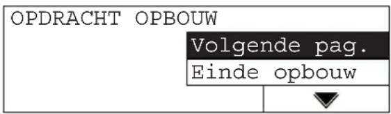 OPDRACHT OPBOUW Volgende pag. Einde opbouw