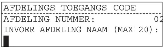 AFDELINGS TOEGANGS CODE AFDELING NUMMER: 02 INVOER AFDELING NAAM (MAX 20):