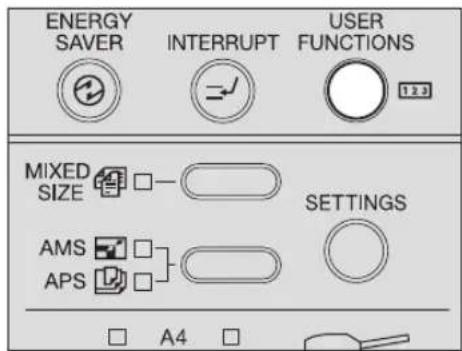 ENERGY SAVER INTERRUPT USER FUNCTIONS MIXED SIZE SETTINGS AMS APS A4