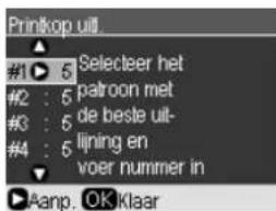 Printkop uit. #1 ▶ 5 Selecteer het patroon met de beste uitlijning en voer nummer in. ▶ Aanp. OK Klaar