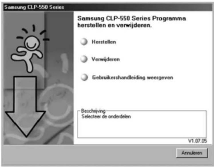 Samsung CLP-550 Series Samsung CLP-550 Series Programma herstellen en verwijderen. Herstellen Verwijderen Gebruikershandleiding weergeven Beschrijving Selecteer de onderdelen V1.07.05 Annulieren