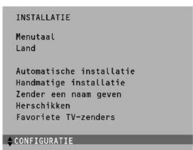 INSTALLATIE Menutaal Land Automatische installatie Handmatige installatie Zender een naam geven Herschikken Favoriete TV-zenders ♦ CONFIGURATIE