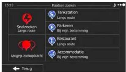 15:10 Plaatsen zoeken Snelzoeken Langs route Tankstation Langs route Parkeren Bij mijn bestemming Aangep. zoekopdracht Restaurant Langs route Accommodatie Bij mijn bestemming Terug