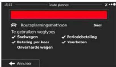 15:15 Route plannen Routeplanningsmethode Sael Te gebruiken wegtypes ✓ Snelwegen ✓ Periodebetaling ✓ Betaling per keer ✓ Veerboten Onverharde wegen Annuleer