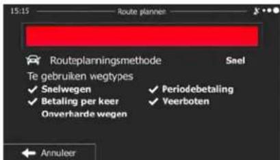 15:15 Route planner Routeplanningsmethode Snel Te gebruiken wegtypes ✓ Snelwegen ✓ Periodebetaling ✓ Betaling per keer ✓ Veerboten Onverharde wegen Annuleer