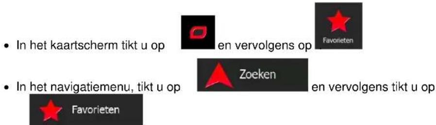 • In het kaartscherm tikt u op en vervolgens op Favorieten • In het navigatiemenu, tikt u op Zoeken en vervolgens tikt u op Favorieten