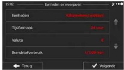 15:02 Eenheden en weergaven Eenheden Klormelkang/metals Tijdformaat: 24 uur Valuta Brandstofverbruik U/1.00 km Terug Volgende