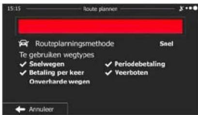 15:15 Route planner Routeplanningsmethode Seel Te gebruiken wegtypes ✓ Snelwegen ✓ Periodebetaling ✓ Betaling per keer ✓ Veerboten Onverharde wegen Annuleer