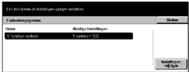 Ean tem lezen en instellingen wijgen selectens. Faskostengesgevens Items Huidige instellingen 1. Tøndel per oerheid 1 oerheid = 10.0 Stuiten Instellingen wijzigem