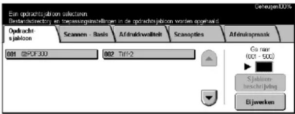 Eun opdrachtsjablon selectoren Bestantisdirectory en toepassingsinstellingen in de opdrachtsjablon worden opgehaald Optracht- s jabloon Scannen - Basis Afdrukwaliteit Scanopties Afdrukopmarkt 001 @POF300 002 TIF-2 Go raar (001 - 500) Sjabloom- beschrijving Bijwerken Cerugen 10%