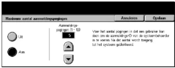 Maximum aantal aanmeldingspogingen Annuleren Opslaan Uit An Aarmeldings- pogingen (1 - 10) 5 Voer het aantal pogingen in dat een gebruiker kan doon om de aarmeldingsD van de systeembhærdar in te voeren Na dat aantal wordt toeging tof het systeem geblokkieerd