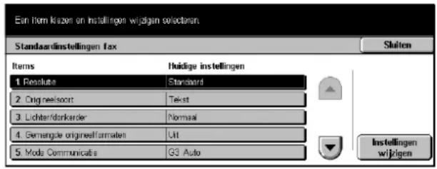 Eun Item krizen on instellingen wijzigen selectoren Standaardinstellingen fax Items Huidige instellingen 1. Resolute Standard 2. Origneelsort Tekst 3. Lichterldorkader Normal 4. Gemangde origneelfarmaten Uit 5. Moda Communicatie G3 Auto Instellingen wijzigen
