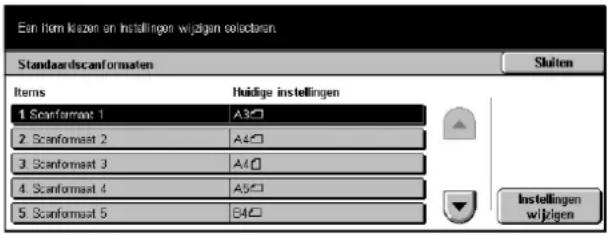 Ein item kizen on instellingen wijligen selectoren Standardscanformaten Items Huidige instellingen 1 Scanformaat 1 A3□ 2 Scanformaat 2 A4□ 3 Scanformaat 3 A4□ 4 Scanformaat 4 A5□ 5 Scanformaat 5 B4□ Stalten Instellingen wijligen