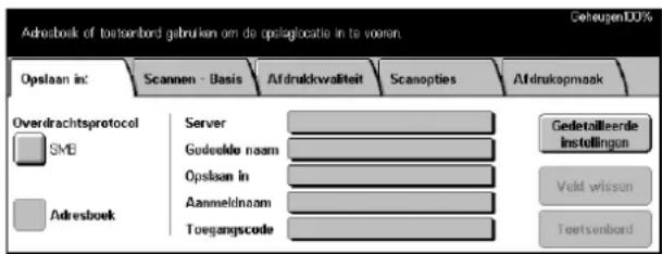 Adeesbok of tosterbord gebruiken om de opelaglocatie in te voeren Cebuogen.00% Opslaan in: Scannen - Basis Afdrukwaliteit Scanopties Afdrukopmaak Overdrachtsprotocol SMB Server Gudeerde naam Opslaan in Aanmeldinaam Toegampscode Gedetollerde Instellingen Veld wissen Taetsenbond