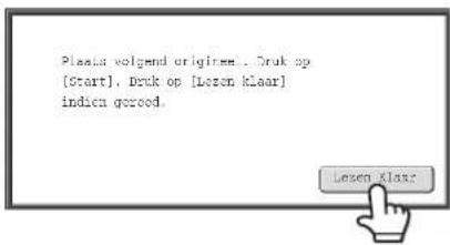 Plastics volgend origine. Cruk op [Start]. Deck op [Lesen Klaar] indien greced. Lesen Klaar