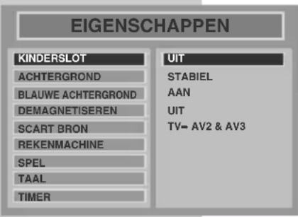 EIGENSCHAPPEN KINDERSLOT ACHTERGROND BLAUWE ACHTERGROND DEMAGNETISEREN SCART BRON REKENMACHINE SPEL TAAL TIMER UIT STABIEL AAN UIT TV- AV2 & AV3