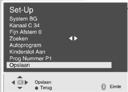 Set-Up System BG Kanaal C 34 Fijn Afstem 0 Zoeken Autoprogram Kinderslot Aan Prog Nummer P1 Opslaan OK Opslaan Terug Einde