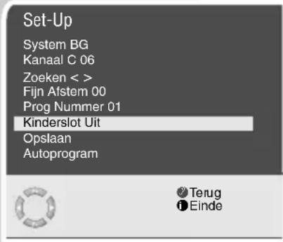 Set-Up System BG Kanaal C 06 Zoeken < > Fijn Afstem 00 Prog Nummer 01 Kinderslot Uit Opslaan Autoprogram Terug Einde