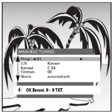 MANUELE TUNING Progr. 01 C/S Kansal Kanaal C 34 Finetun. 00 Norm automatisch OK Bevest. 0 - 9 TXT