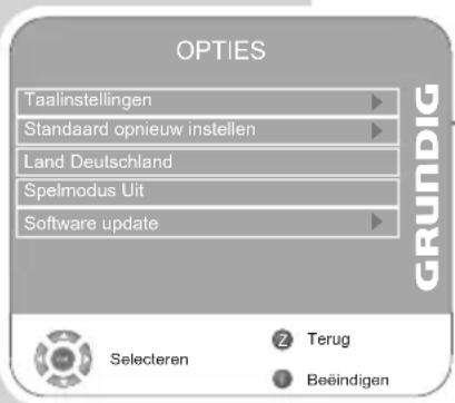OPTIES Taalinstellingen Standaard opnieuw instellen Land Deutschland Spelmodus Uit Software update GRUNDIG Selecteren Terug Beëindigen