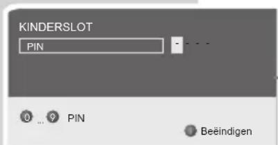 KINDERSLOT PIN 0 ... 9 PIN Beëindigen