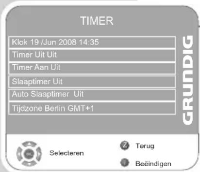 TIMER Klok 19 /Jun 2008 14:35 Timer Uit Uit Timer Aan Uit Slaaptimer Uit Auto Slaaptimer Uit Tijdzone Berlin GMT+1 GRUNDIG Selecteren Terug Beëindigen