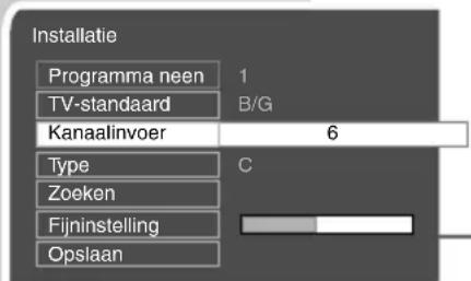 Installatie Programma neen 1 TV-standaard B/G Kanaalinvoer 6 Type C Zoeken Fijninstelling Opslaan