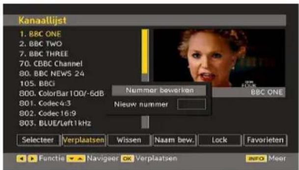 Kanaallijst 1. BBC ONE 2. BBC TWO 7. BBC THREE 70. CBBC Channel 80. BBC NEWS 24 105. BBCI 800. ColorBar 100/-6dB 801. Codec4:3 802. Codec16:9 803. BLUE/Left 1kHz Nummer bewerken BBC ONE Nieuw nummer Selecteer Verplaatsen Wissen Naam bew. Lock Favorieten ►► Functie ► Naviger OK Verplaatsen INFO Meer