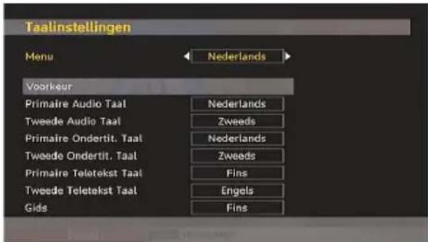 Taalinstellingen Menu Nederlands Voorkeur Primaire Audio Taal Nederlands Tweede Audio Taal Zweeds Primaire Ondertiteltaal Nederlands Tweede Ondertiteltaal Zweeds Primaire Teleteksttaal Fins Tweede Teleteksttaal Engels Gids Fins